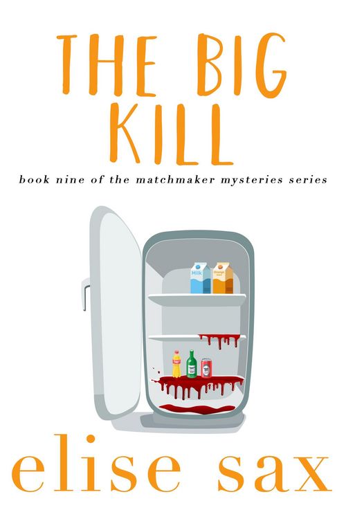 Produktbild: The Big Kill (Matchmaker Mysteries, #9)