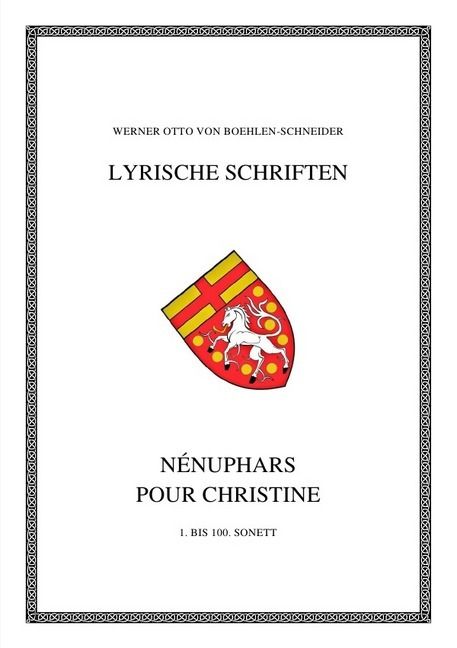 Produktbild: Werner Otto von Boehlen-Schneider: Lyrische Schriften / N&eacute;nuphars pour Christ&iacute;ne