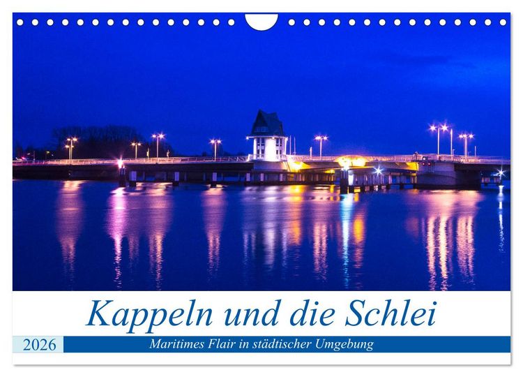 Produktbild: Kappeln und die Schlei (Wandkalender 2026 DIN A4 quer), CALVENDO Monatskalender