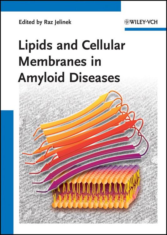 Produktbild: Lipids and Cellular Membranes in Amyloid Diseases