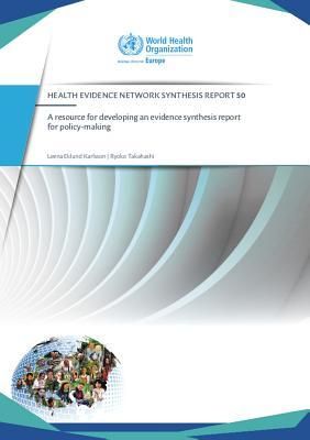Produktbild: A Resource for Developing an Evidence Synthesis Report for Policy-Making