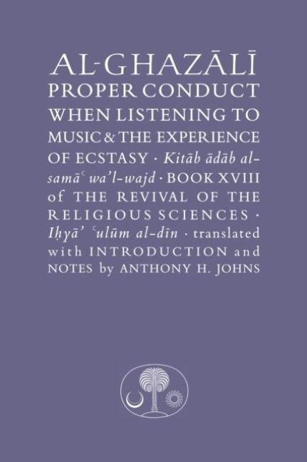 Produktbild: Al-Ghazali on Proper Conduct when Listening to Music and the Experience of Ecstasy