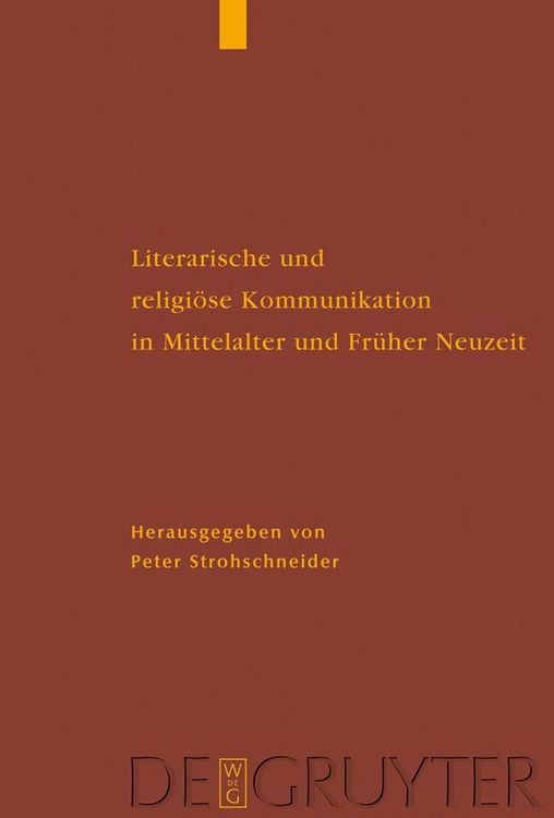 Produktbild: Literarische und religi&ouml;se Kommunikation in Mittelalter und Fr&uuml;her Neuzeit