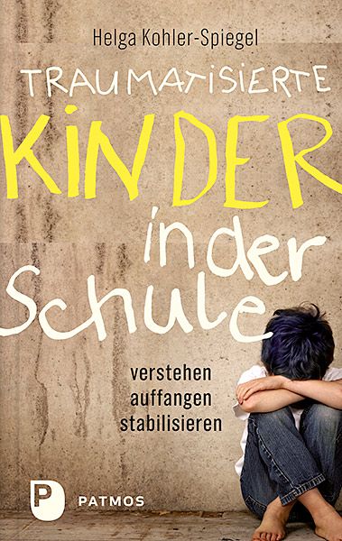 Produktbild: Traumatisierte Kinder in der Schule