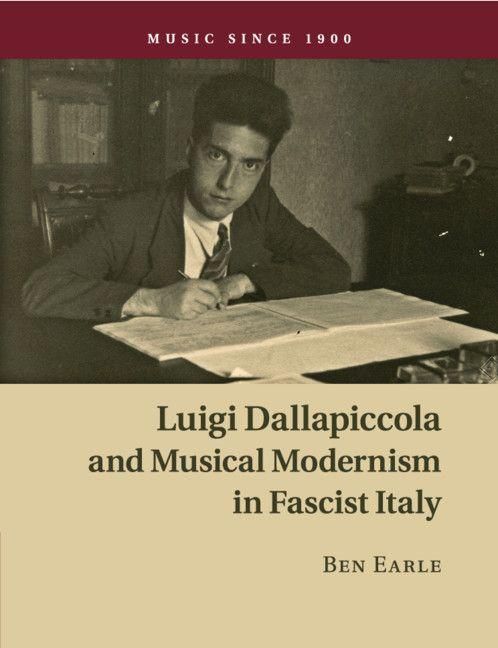 Produktbild: Luigi Dallapiccola and Musical Modernism in Fascist Italy