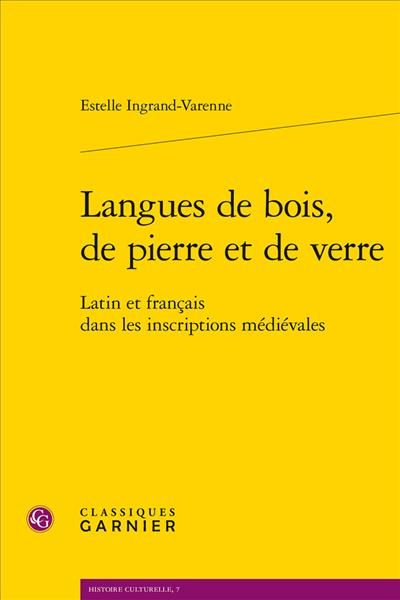 Produktbild: Langues de bois, de pierre et de verre : latin et fran&ccedil;ais dans les