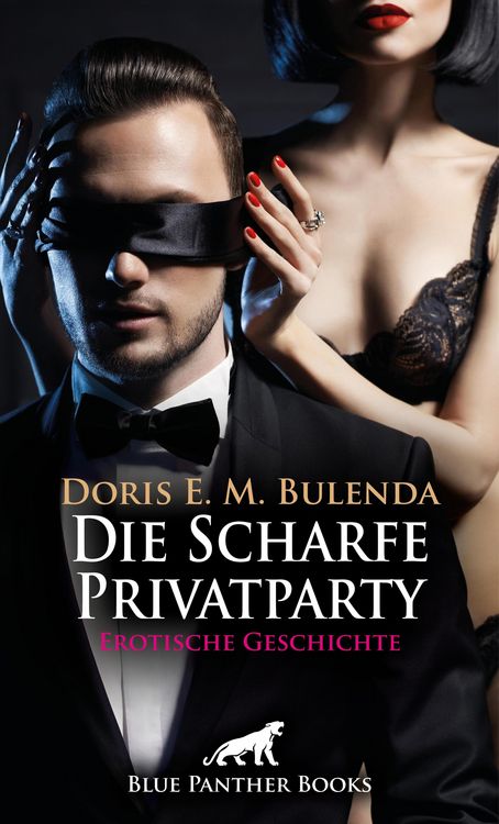 Produktbild: Die Scharfe Privatparty | Erotische Geschichte