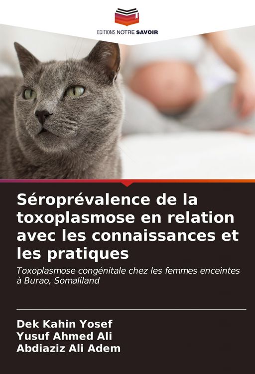 Produktbild: S&eacute;ropr&eacute;valence de la toxoplasmose en relation avec les connaissances et les pratiques