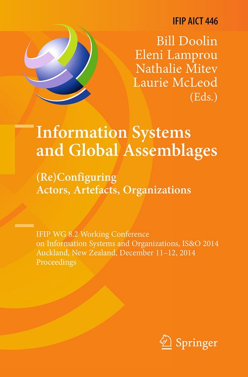 Produktbild: Information Systems and Global Assemblages: (Re)configuring Actors, Artefacts, Organizations