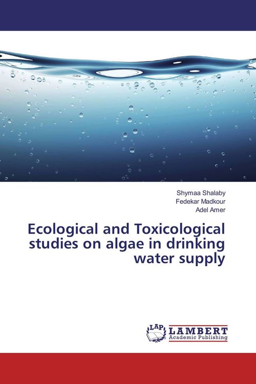 Produktbild: Ecological and Toxicological studies on algae in drinking water supply