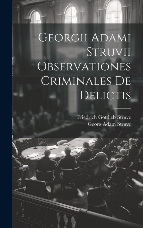 Produktbild: Georgii Adami Struvii Observationes Criminales De Delictis