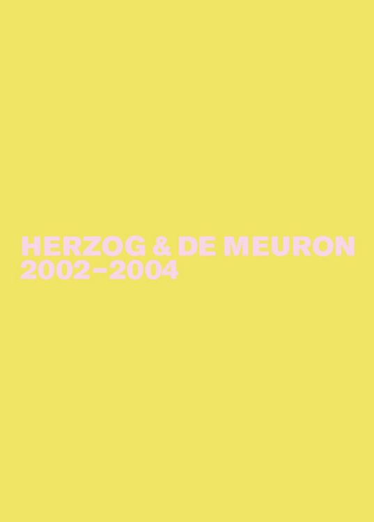 Produktbild: Herzog & de Meuron / Herzog & de Meuron 2002-2004
