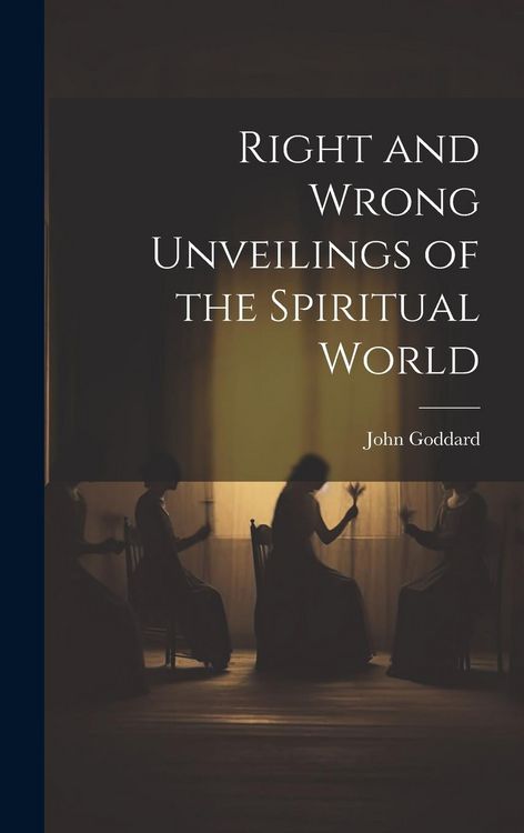 Produktbild: Right and Wrong Unveilings of the Spiritual World