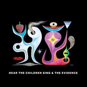Produktbild: Hear the Children Sing the Evidence