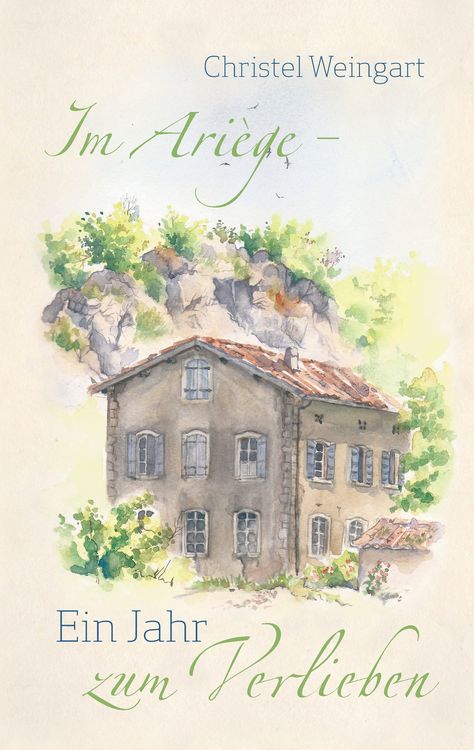 Produktbild: Im Ari&egrave;ge - Ein Jahr zum Verlieben