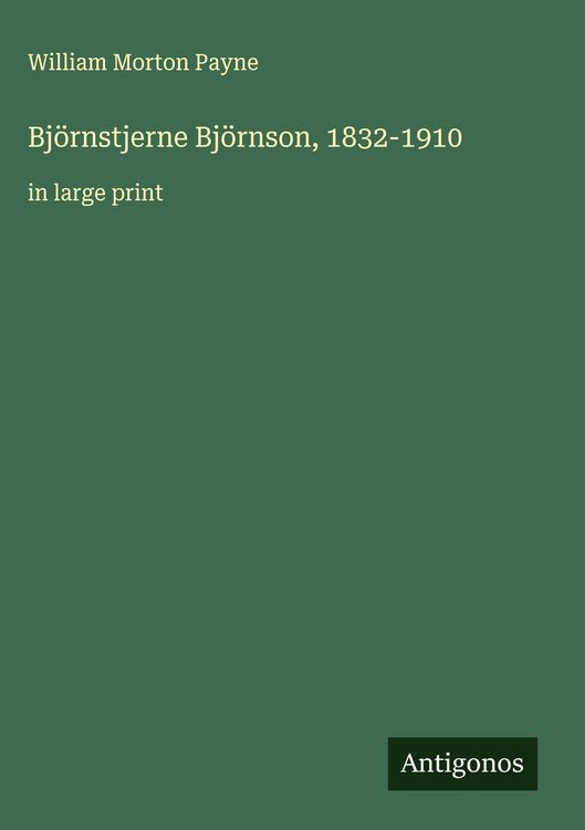 Produktbild: Bj&ouml;rnstjerne Bj&ouml;rnson, 1832-1910