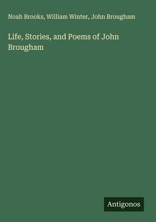 Produktbild: Life, Stories, and Poems of John Brougham