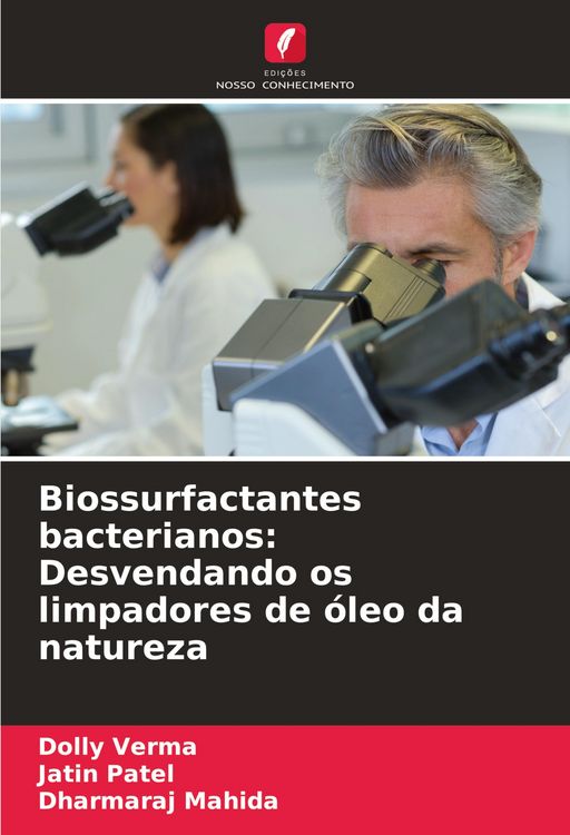 Produktbild: Biossurfactantes bacterianos: Desvendando os limpadores de &oacute;leo da natureza