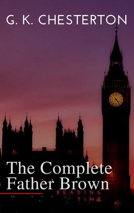 Produktbild: Father Brown (Complete Collection): 53 Murder Mysteries: The Scandal of Father Brown, The Donnington Affair & The Mask of Midas...