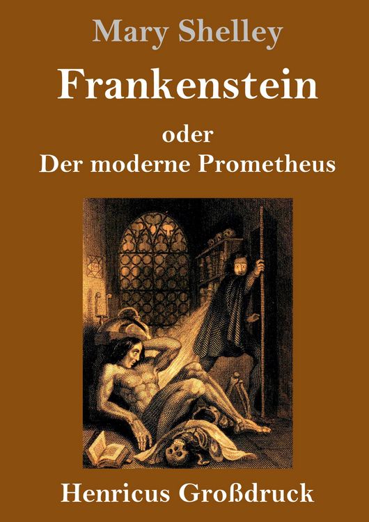 Produktbild: Frankenstein oder Der moderne Prometheus (Gro&szlig;druck)