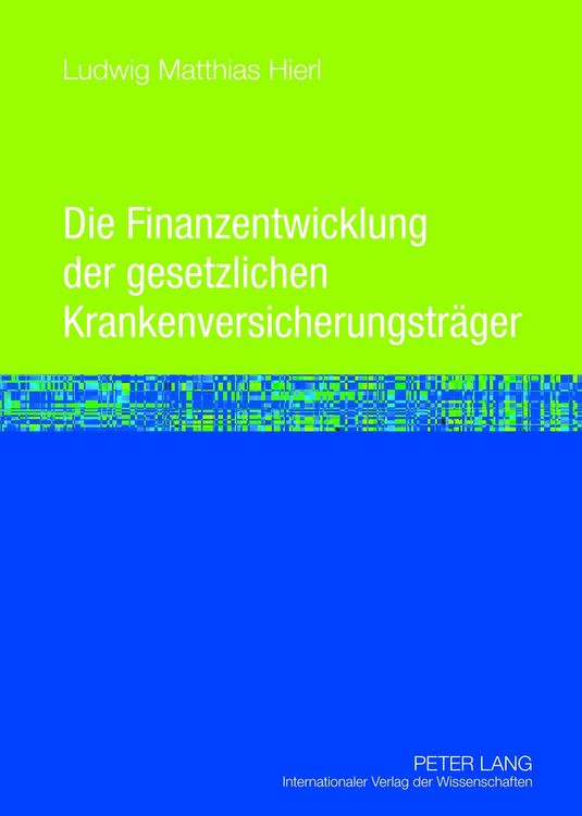 Produktbild: Die Finanzentwicklung der gesetzlichen Krankenversicherungstraeger