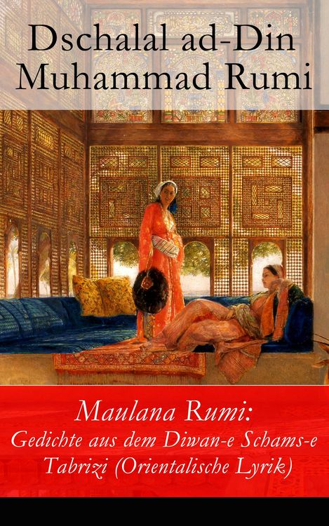Produktbild: Maulana Rumi: Gedichte aus dem Diwan-e Schams-e Tabrizi (Orientalische Lyrik)