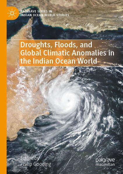 Produktbild: Droughts, Floods, and Global Climatic Anomalies in the Indian Ocean World