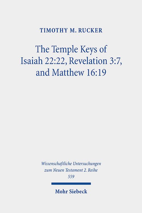 Produktbild: The Temple Keys of Isaiah 22:22, Revelation 3:7, and Matthew 16:19