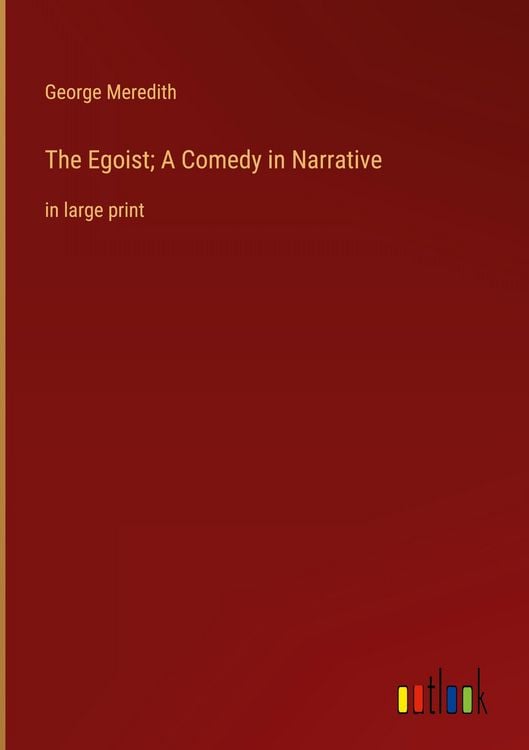 Produktbild: The Egoist; A Comedy in Narrative