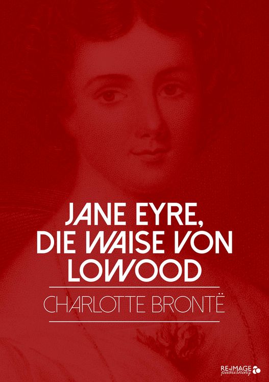 Produktbild: Jane Eyre, die Waise von Lowood