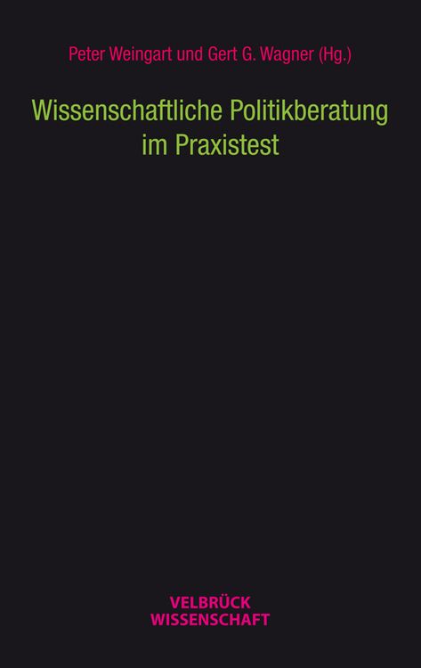 Produktbild: Wissenschaftliche Politikberatung im Praxistest