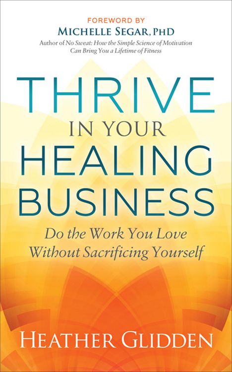 Produktbild: Thrive in Your Healing Business