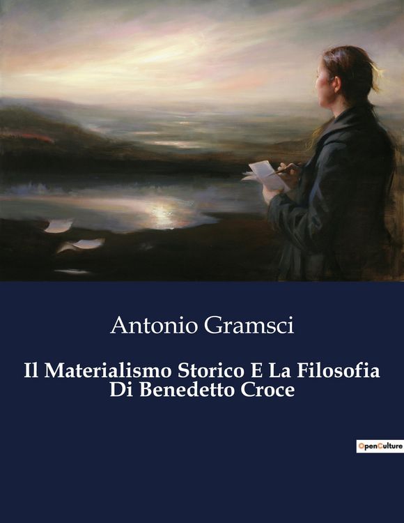 Produktbild: Il Materialismo Storico E La Filosofia Di Benedetto Croce