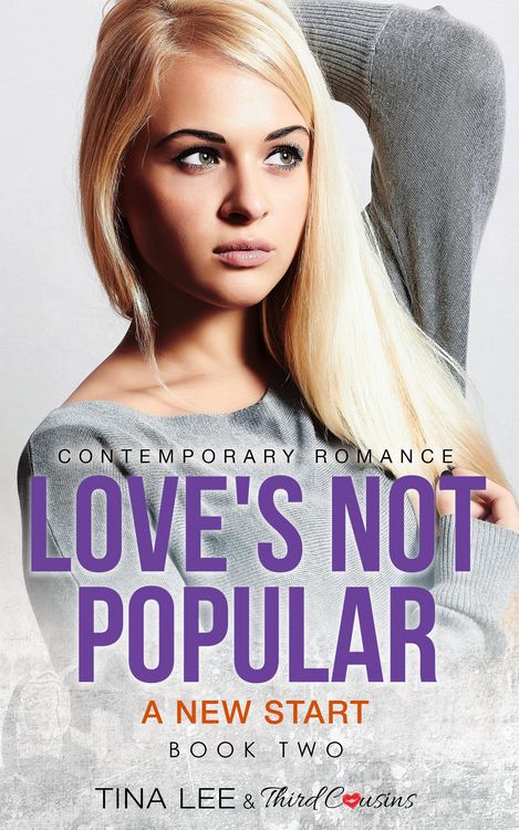 Produktbild: Love's Not Popular - A New Start (Book 2) Contemporary Romance