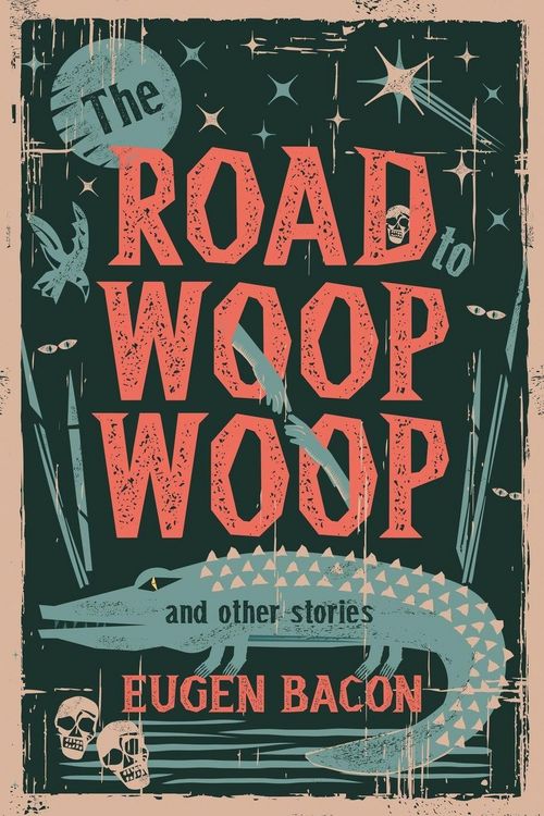 Produktbild: The Road to Woop Woop and Other Stories