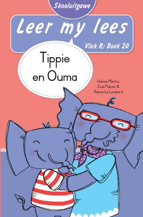 Produktbild: Leer my lees (Vlak R Boek 20): Tippie en Ouma (Skooluitgawe)