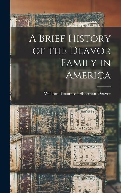 Produktbild: A Brief History of the Deavor Family in America