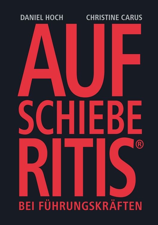 Produktbild: Aufschieberitis bei F&uuml;hrungskr&auml;ften
