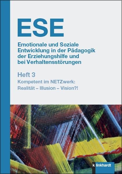 Produktbild: ESE 3 Emotionale und Soziale Entwicklung in der P&auml;dagogik der Erziehungshilfe und bei Verhaltensst&ouml;rungen 3. Jahrgang (2021)