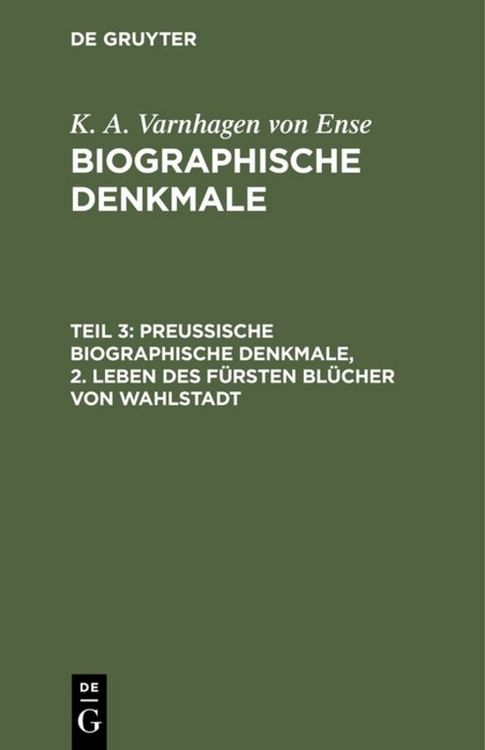Produktbild: Preu&szlig;ische biographische Denkmale, 2. Leben des F&uuml;rsten Bl&uuml;cher von Wahlstadt