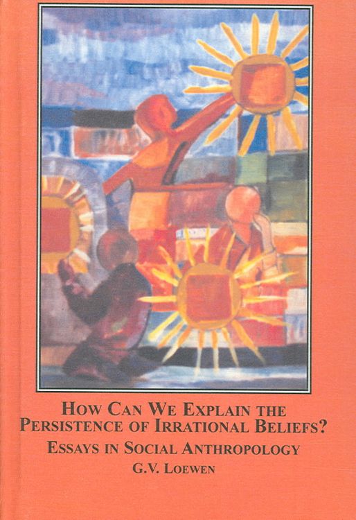 Produktbild: How Can We Explain the Persistence of Irrational Beliefs?
