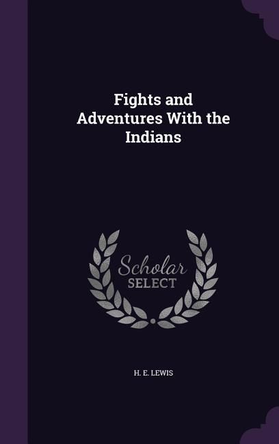 Produktbild: Fights and Adventures With the Indians