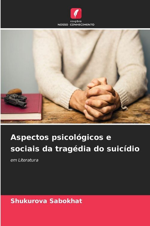 Produktbild: Aspectos psicol&oacute;gicos e sociais da trag&eacute;dia do suic&iacute;dio