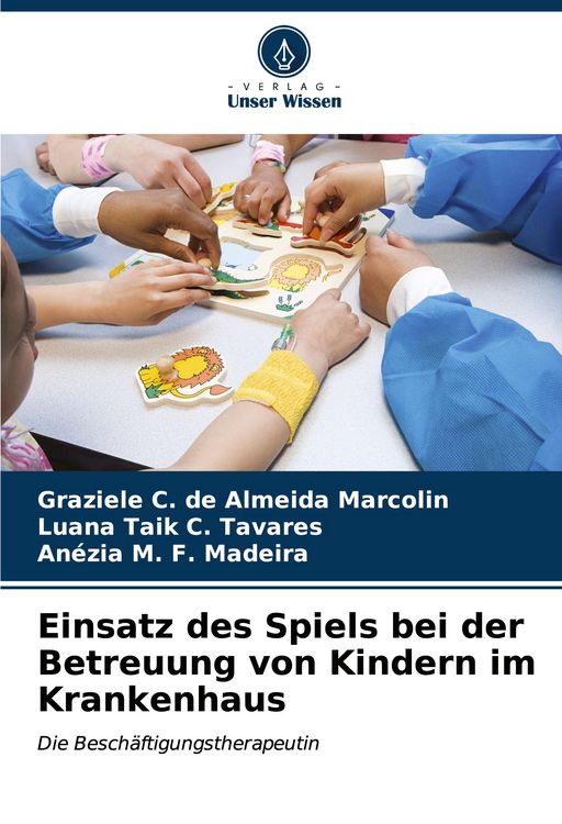 Produktbild: Einsatz des Spiels bei der Betreuung von Kindern im Krankenhaus