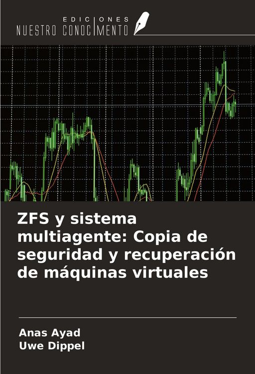Produktbild: ZFS y sistema multiagente: Copia de seguridad y recuperaci&oacute;n de m&aacute;quinas virtuales