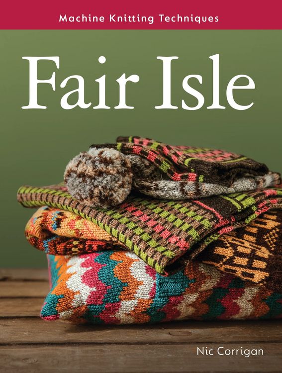 Produktbild: Machine Knitting Techniques: Fair Isle