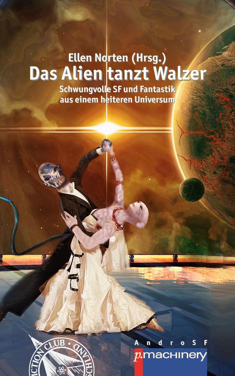 Bild vom Artikel Das Alien Tanzt Walzer vom Autor Ellen Norten