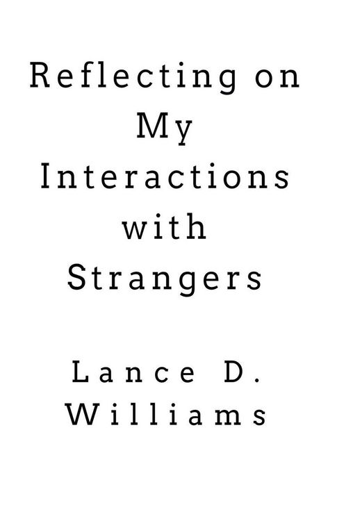 Produktbild: Reflecting on My Interactions with Strangers