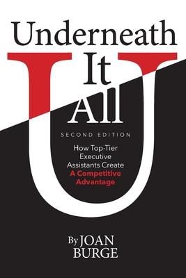 Produktbild: Underneath It All: How Top-Tier Executive Assistants Create a Competitive Advantage