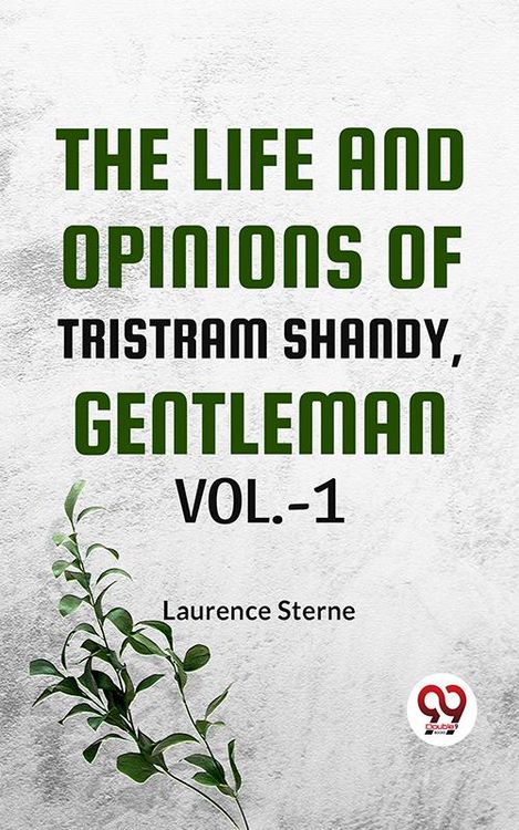 Produktbild: The Life And Opinions Of Tristram Shandy,Gentleman Vol.-1